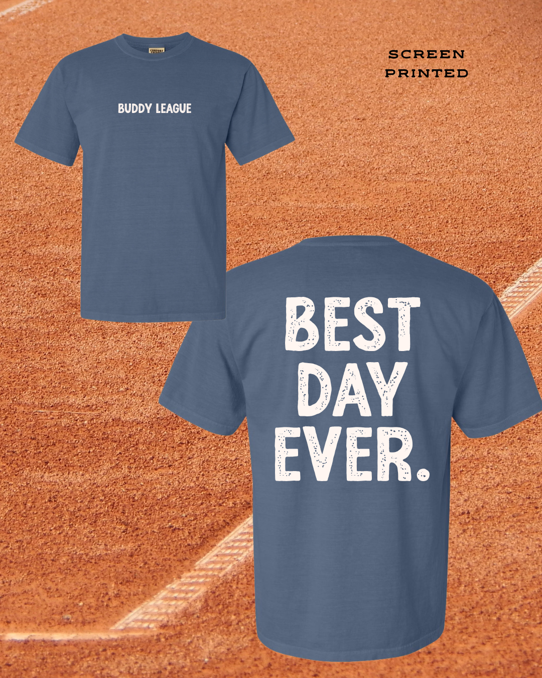 Best Day Ever Tee